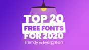 Top 20 Free Fonts for 2020: Trendy & Evergreen